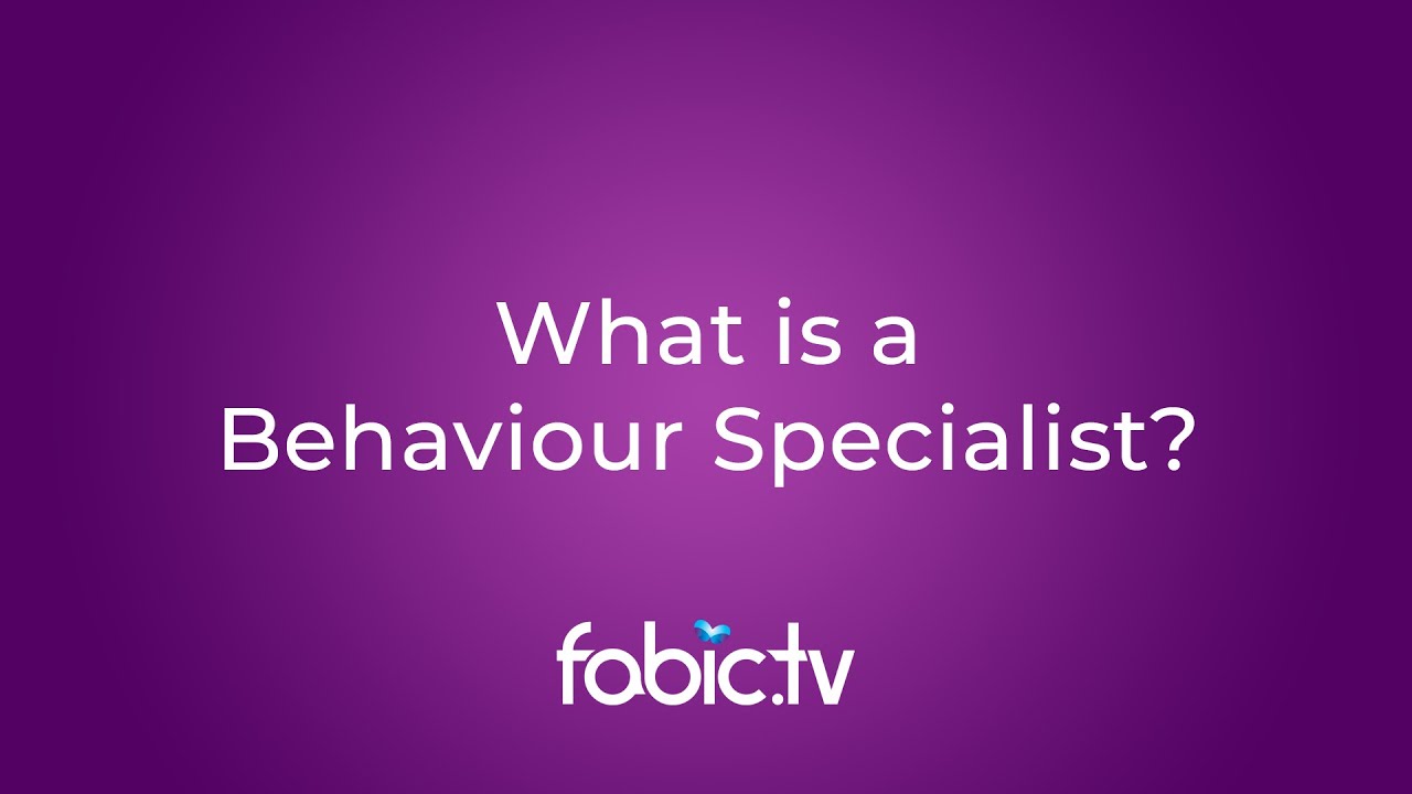 What Is a Behaviour Specialist?