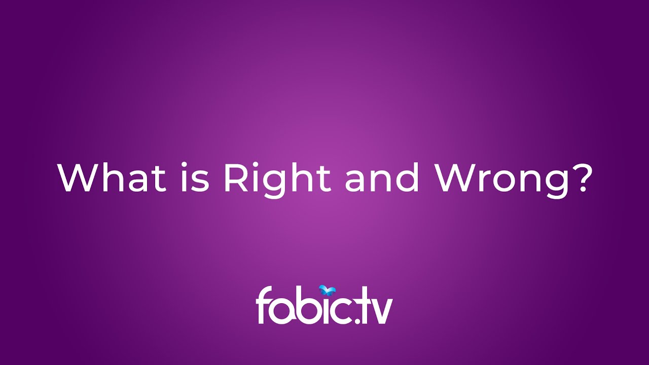 What Is Right and Wrong?